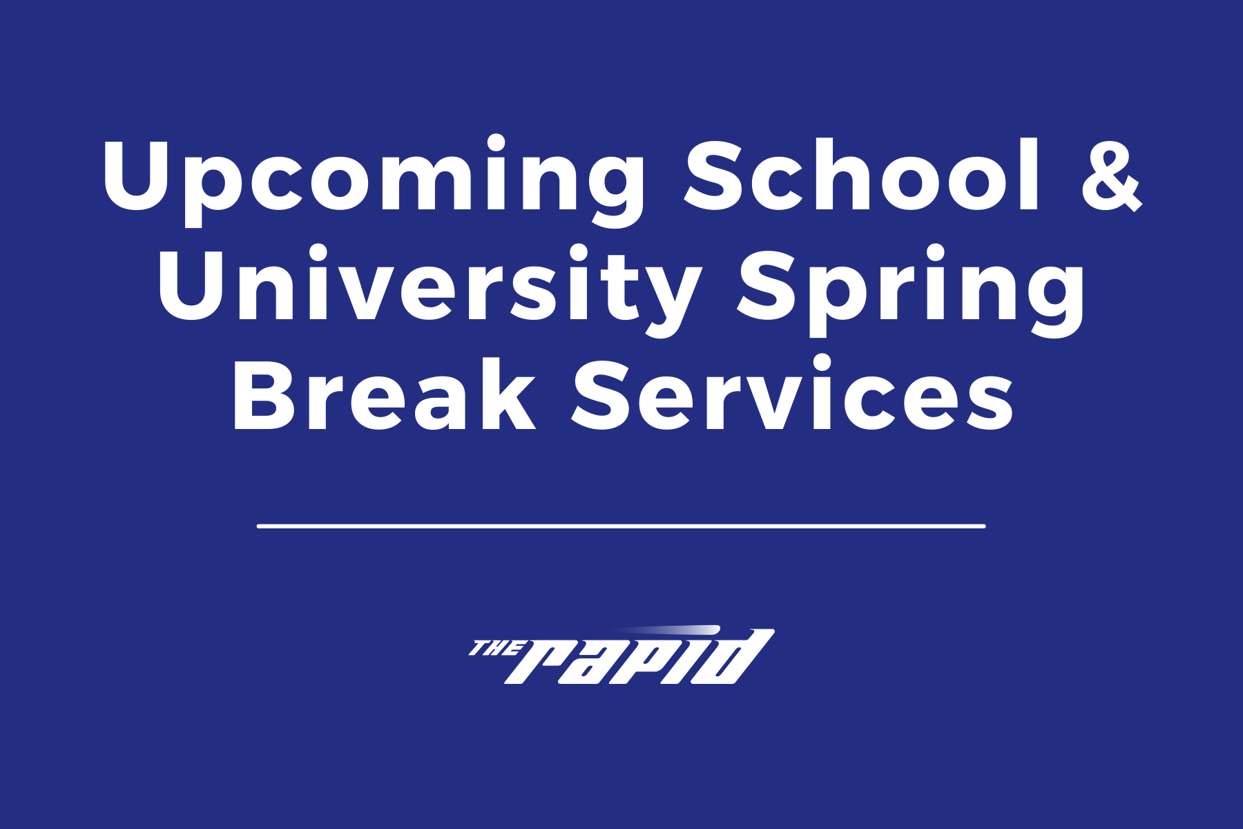 School & University Spring Break Services (2022)